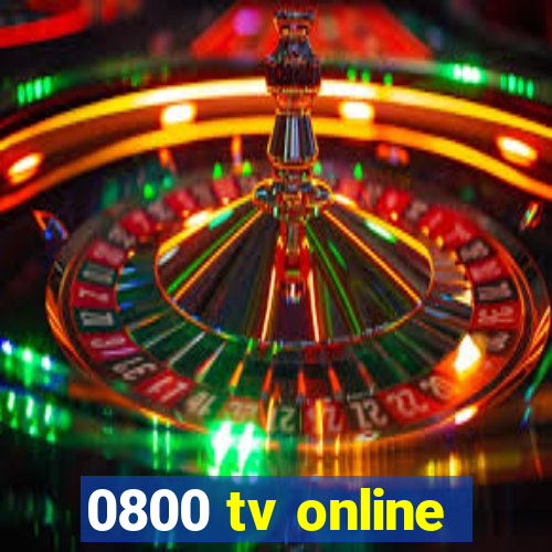 0800 tv online